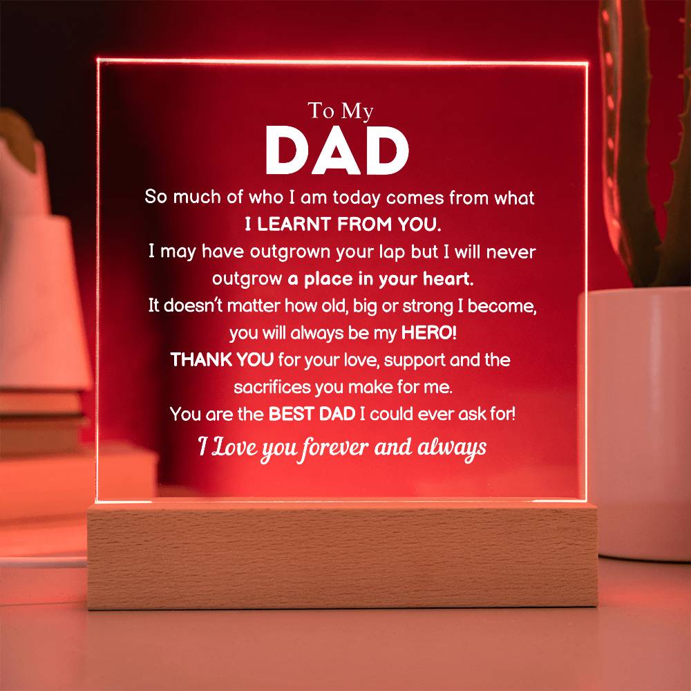 To My Dad | You Are The Best Dad | Acrylic Plaque | Gift For Dad