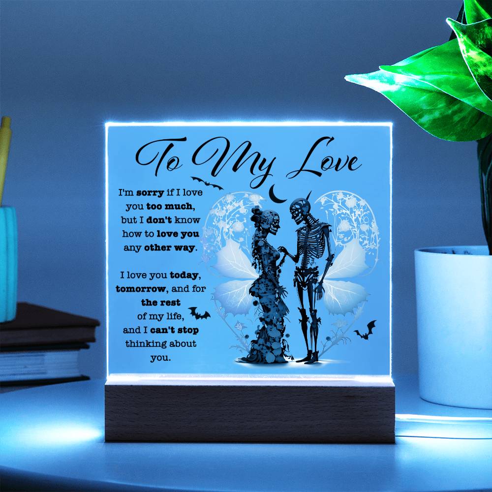 To My Love | Love You Too Much Acrylic Plaque - JENACDirect