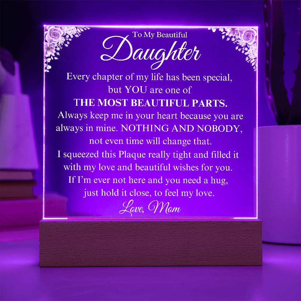 Gift From Mom | To My Beautiful Daughter - I Will Always Love You - Acrylic Plaque - BC3