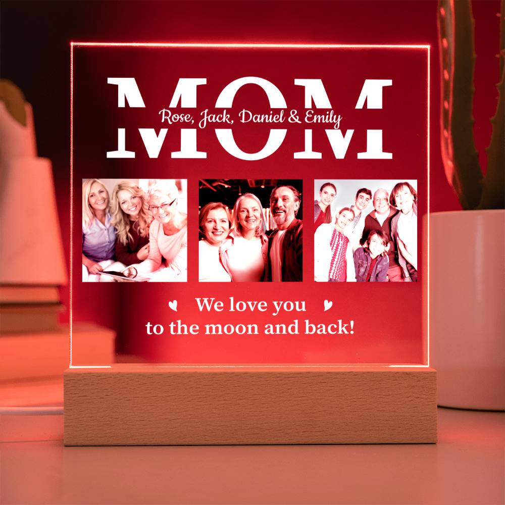 Mom | We Love You To The Moon and Back | Personalized Acrylic Square Plaque