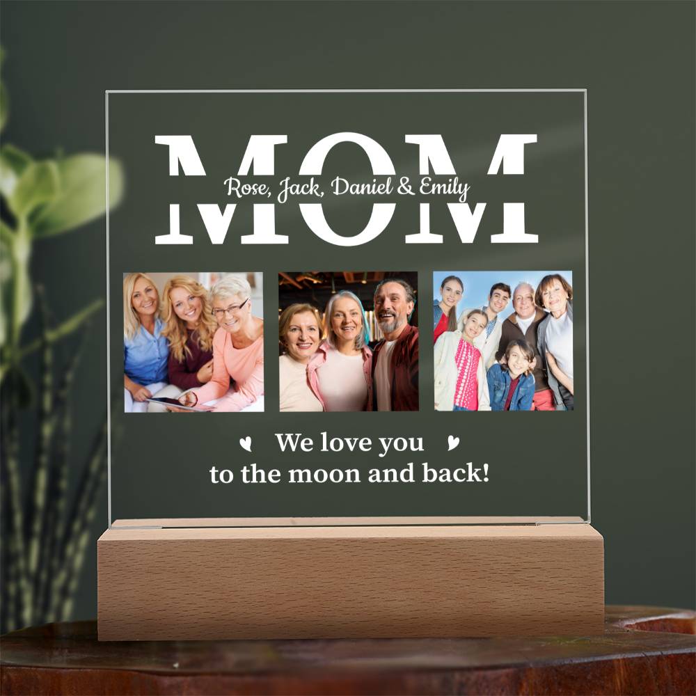 Mom | We Love You To The Moon and Back | Personalized Acrylic Square Plaque