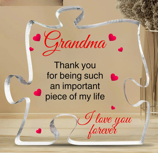 Grandma | Important Piece Of My Life | Puzzle Shaped Acrylic Plaque - Gift For Grandma