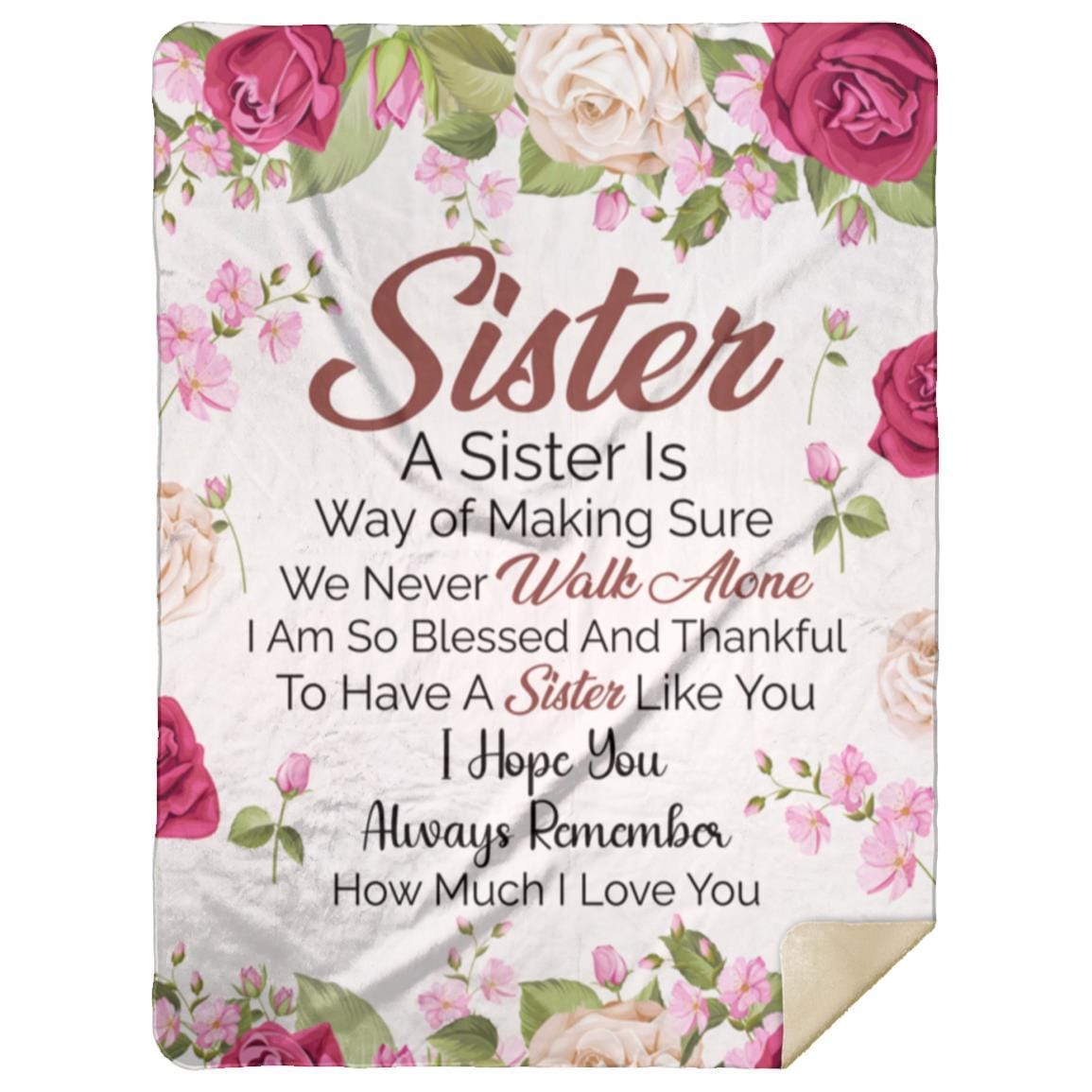 To My Sister | Am Blessed To Have You | Cozy Plush Fleece\Sherpa Blanket