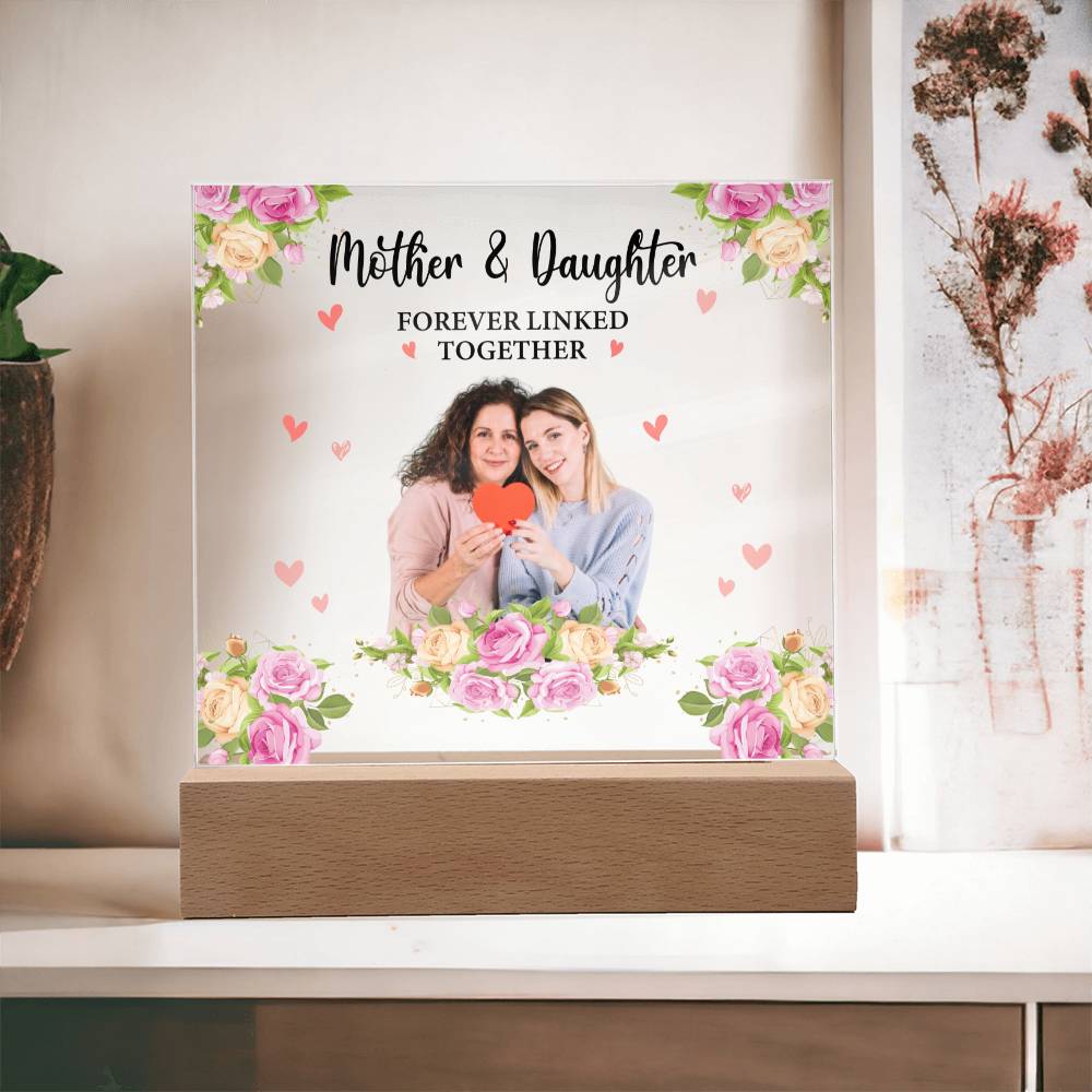 Mother & Daughter | Forever Linked Together | Personalized Photo Acrylic Plaque