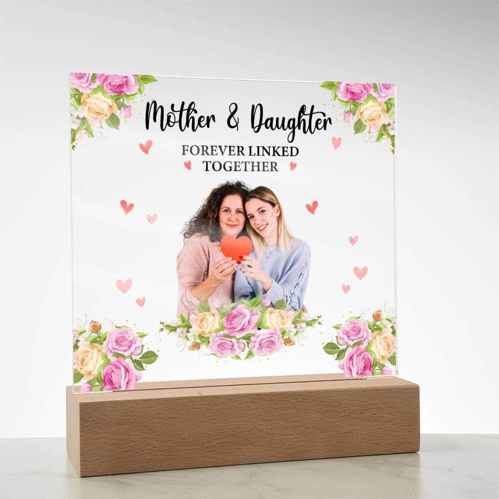 Mother & Daughter | Forever Linked Together | Personalized Photo Acrylic Plaque