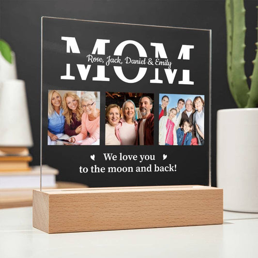 Mom | We Love You To The Moon and Back | Personalized Acrylic Square Plaque