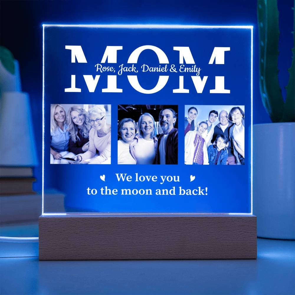 Mom | We Love You To The Moon and Back | Personalized Acrylic Square Plaque