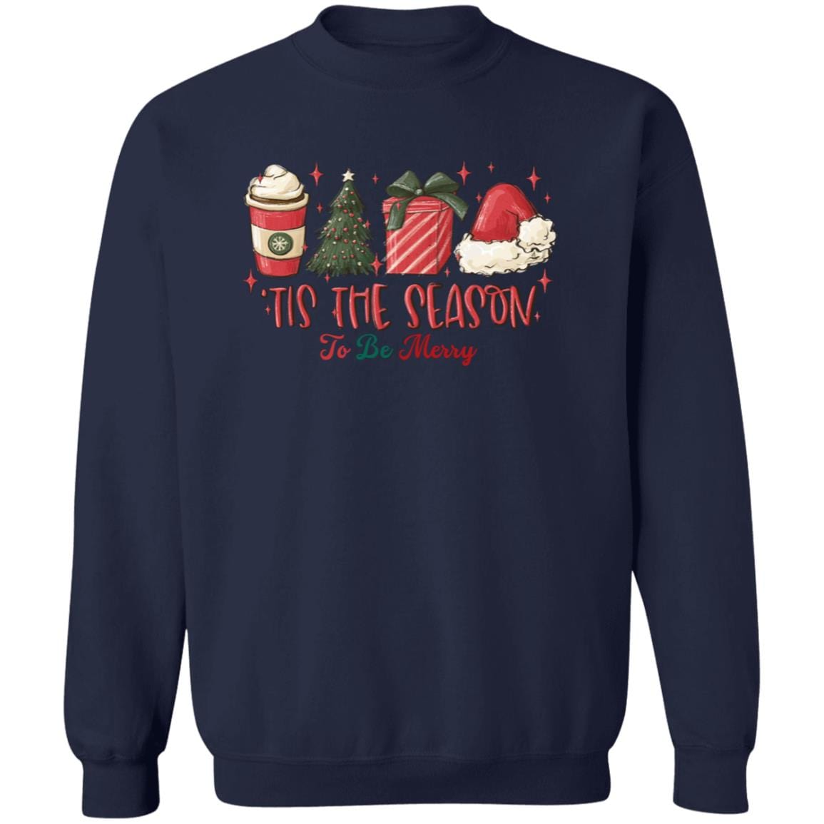 Tis The Season to Be Merry T-Shirt | Sweatshirt - JENACDirect