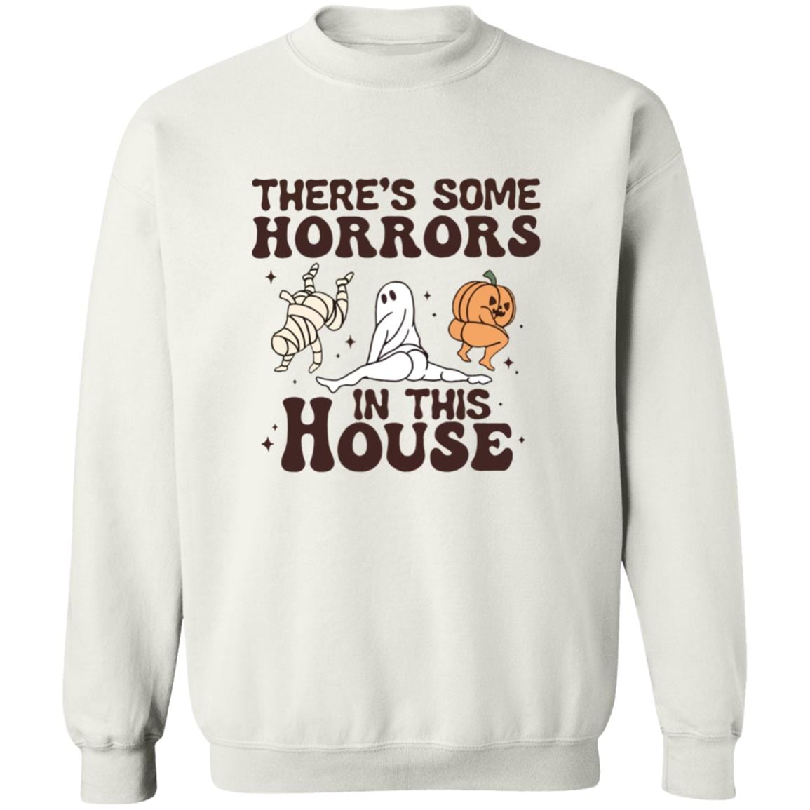 There's Some Horrors In This House Sweatshirt - JENACDirect