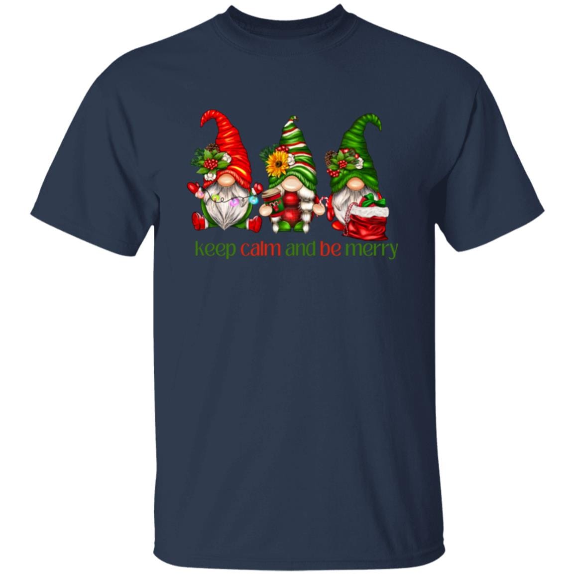 Keep Calm and Be Merry T-Shirt | Sweatshirt - JENACDirect