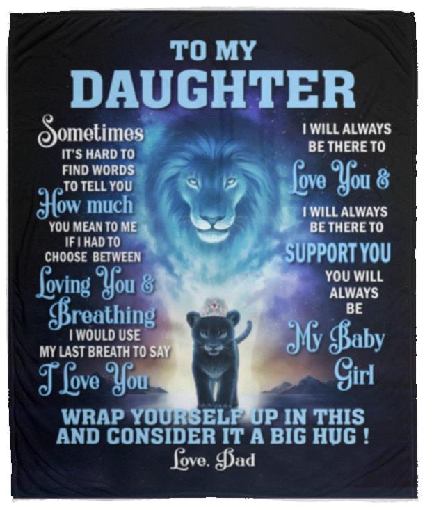 To My Daughter | Will Be There For You | Fleece | Sherpa Blanket