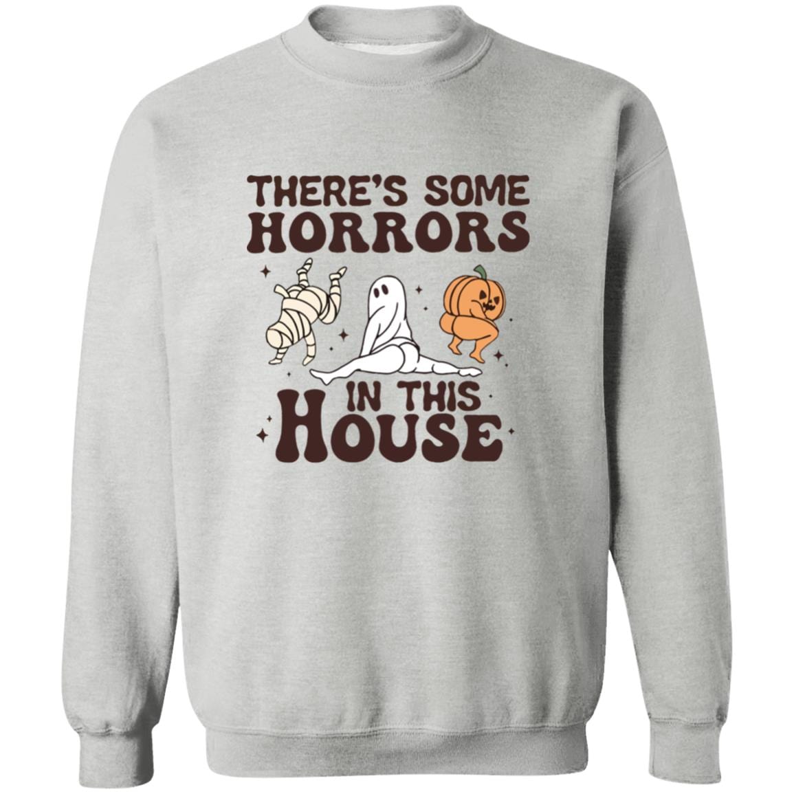 There's Some Horrors In This House Sweatshirt - JENACDirect