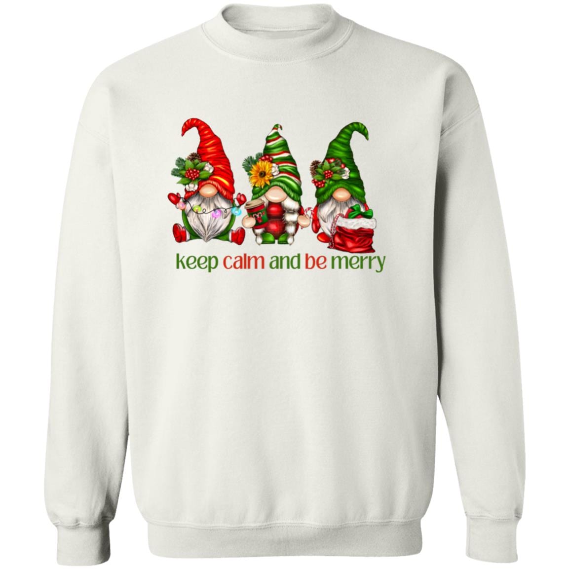 Keep Calm and Be Merry T-Shirt | Sweatshirt - JENACDirect