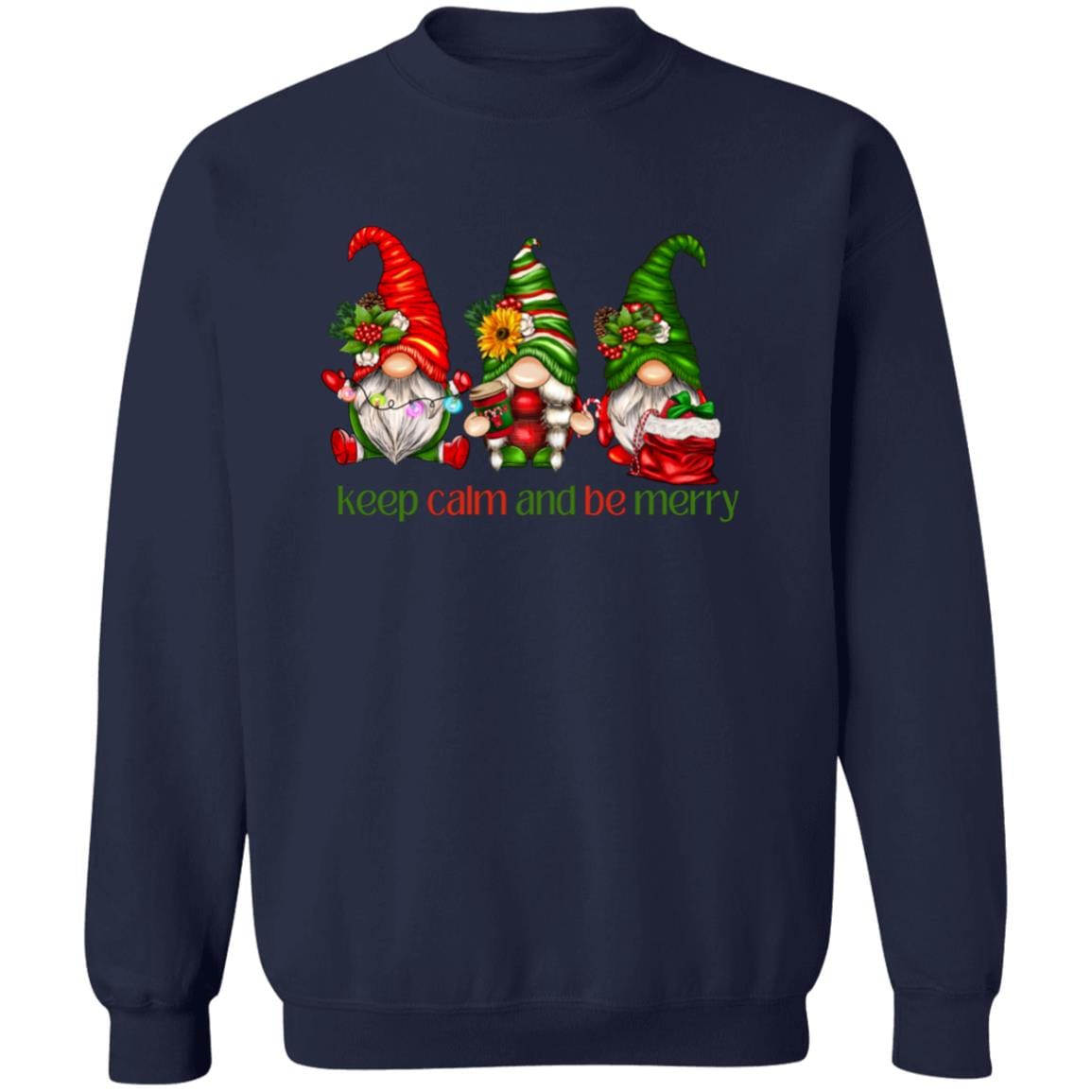 Keep Calm and Be Merry T-Shirt | Sweatshirt - JENACDirect