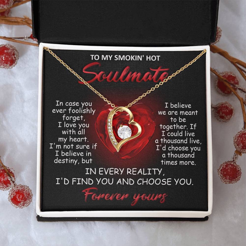 To My Smokin' Hot Soulmate | All My Heart | Forever Love Necklace