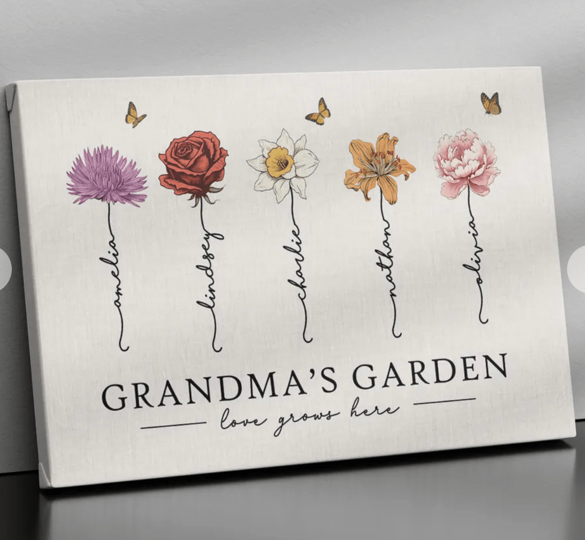 Grandma‘s Garden | Love Grows Here | Beautiful Birth Month Flower Gift For Grandma, Mom, Nana Personalized Canvas