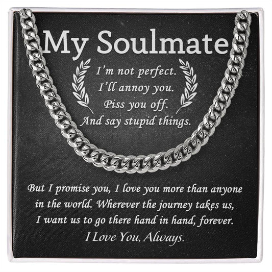 To My Soulmate | Cuban Link Chain