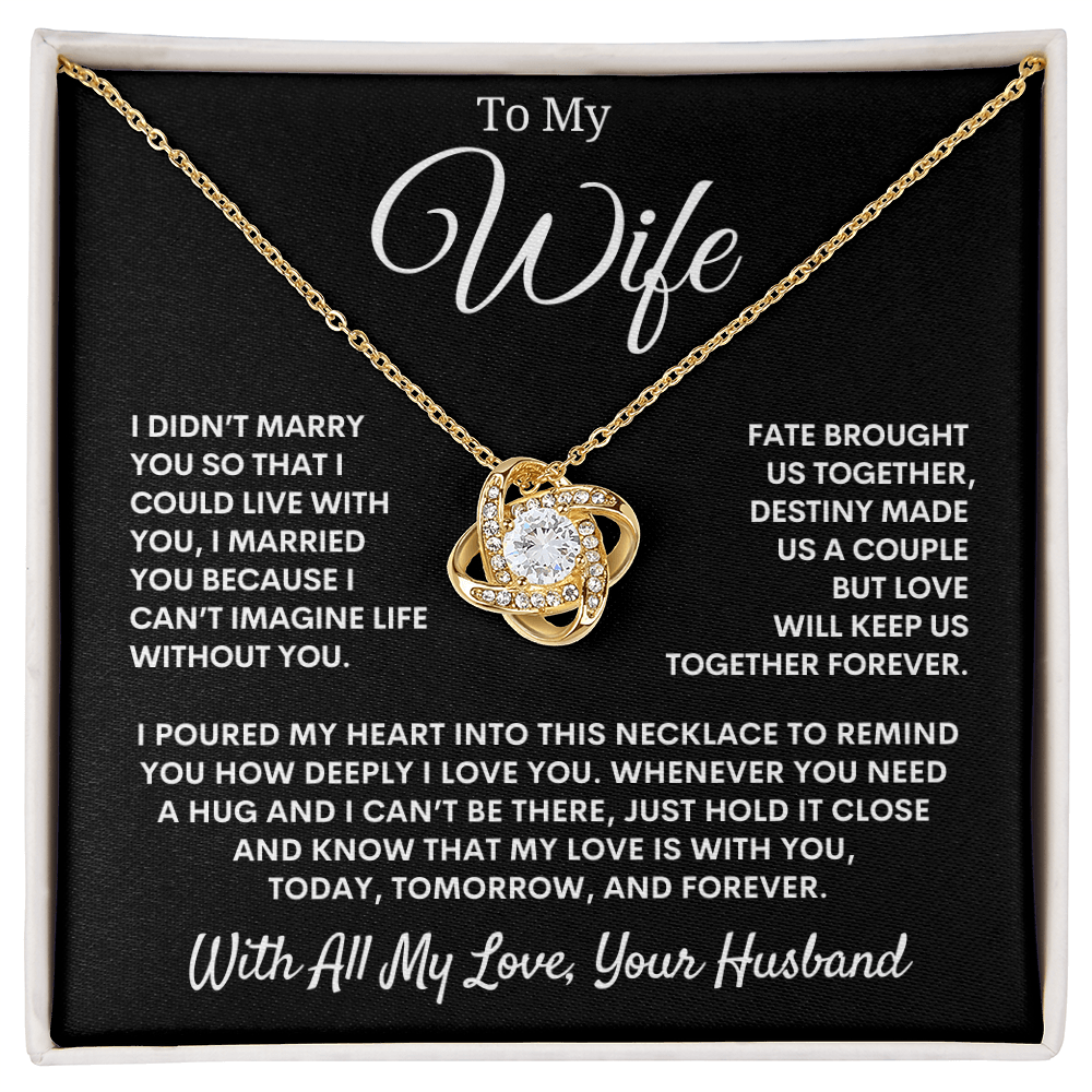 Gift for Wife "I Can't Live Without You" Love Knot Necklace