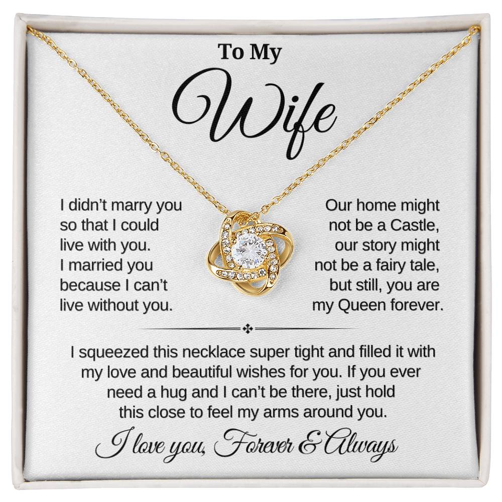 To My Wife | Forever My Queen | Love Knot Necklace - SL