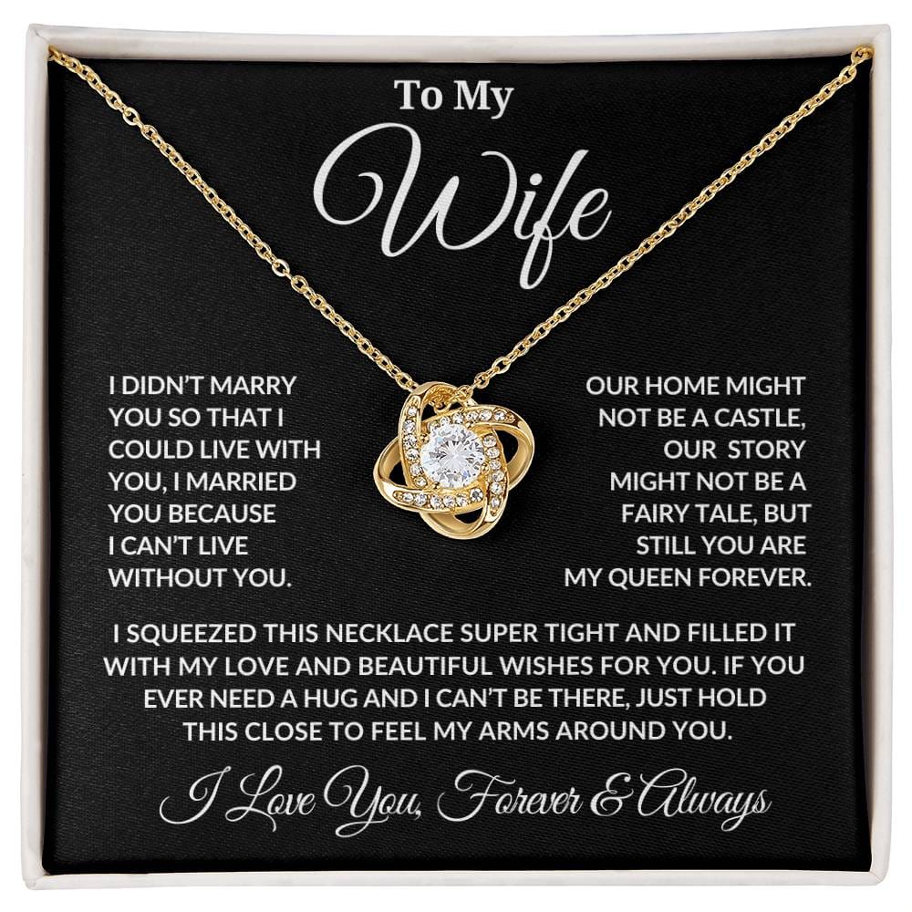 To My Wife | I Can't Live Without You | Love Knot Necklace |Gift From Husband - BLK