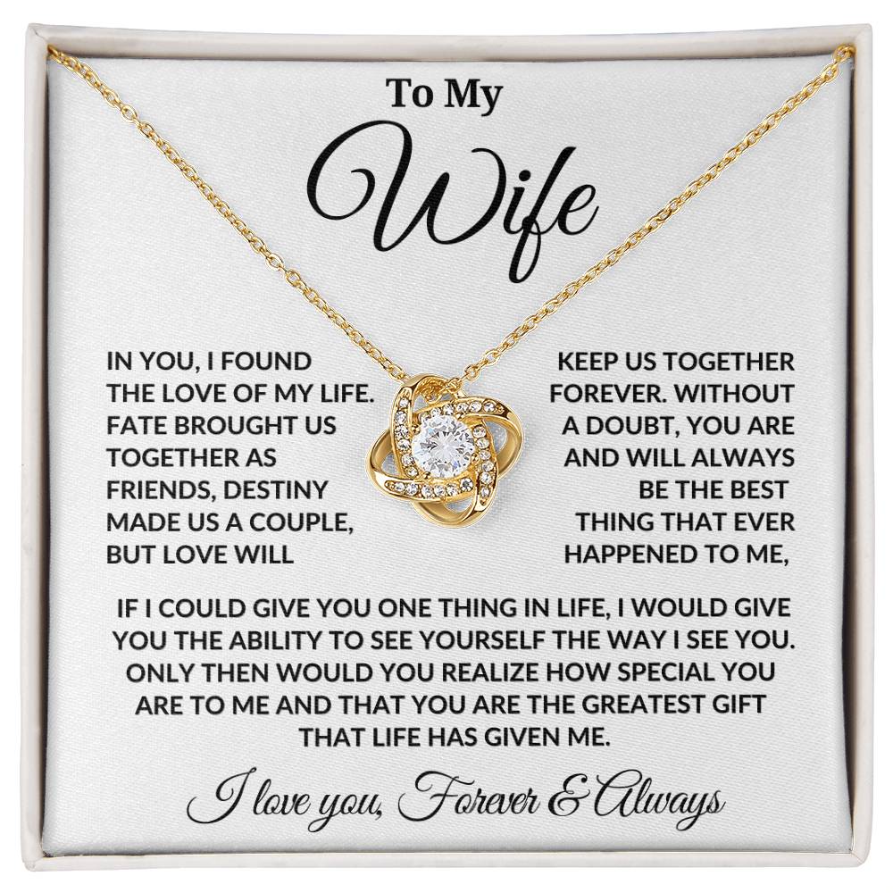 To My Wife | Love Of My Life | Love Knot Necklace