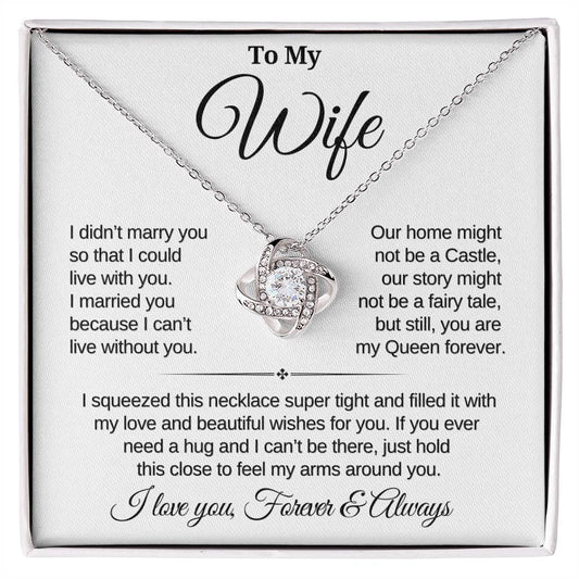 To My Wife | Forever My Queen | Love Knot Necklace - SL