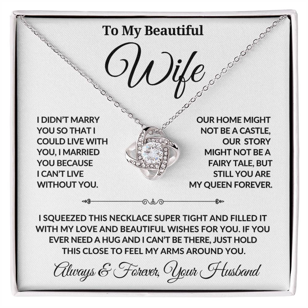 To My Beautiful Wife | Forever My Queen | Love Knot Necklace - 05