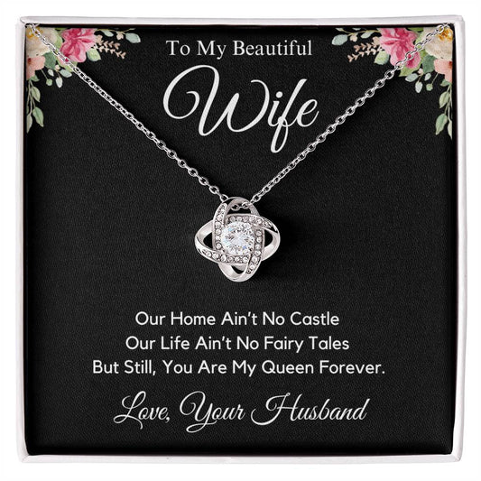 My Beautiful Wife | You Are My Queen | Love Knot Necklace