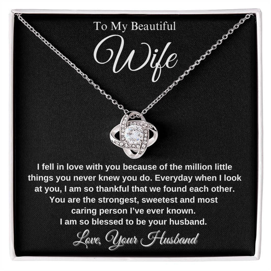 To My Beautiful Wife | Million Little Things Yo do | Love Knot Necklace