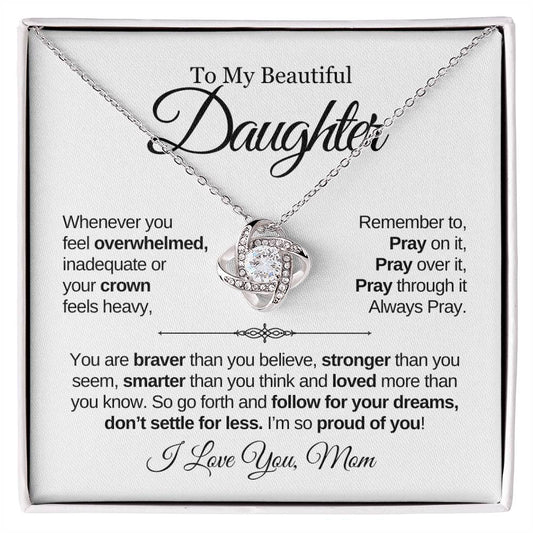 To My Beautiful Daughter | Proud Of You | Love Knot Necklace