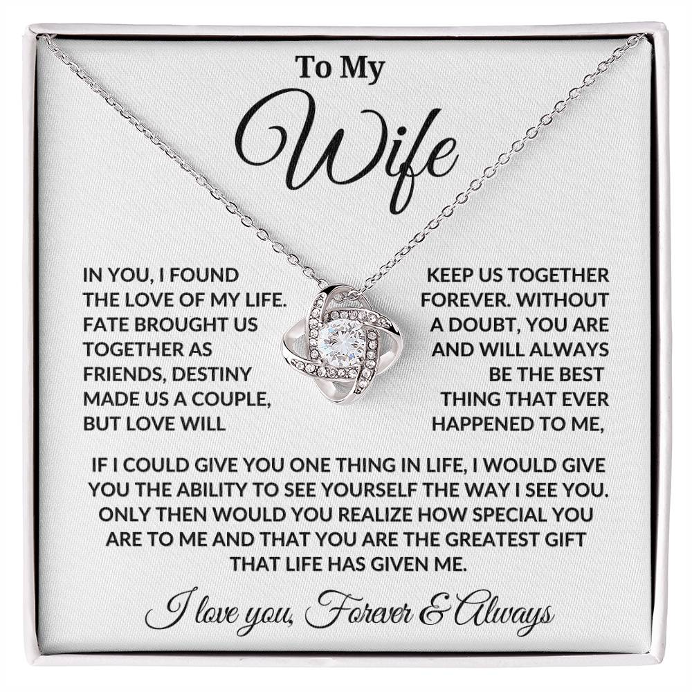 To My Wife | Love Of My Life | Love Knot Necklace