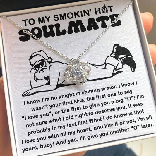 To My Smokin' Hot Soulmate | Love Knot Necklace