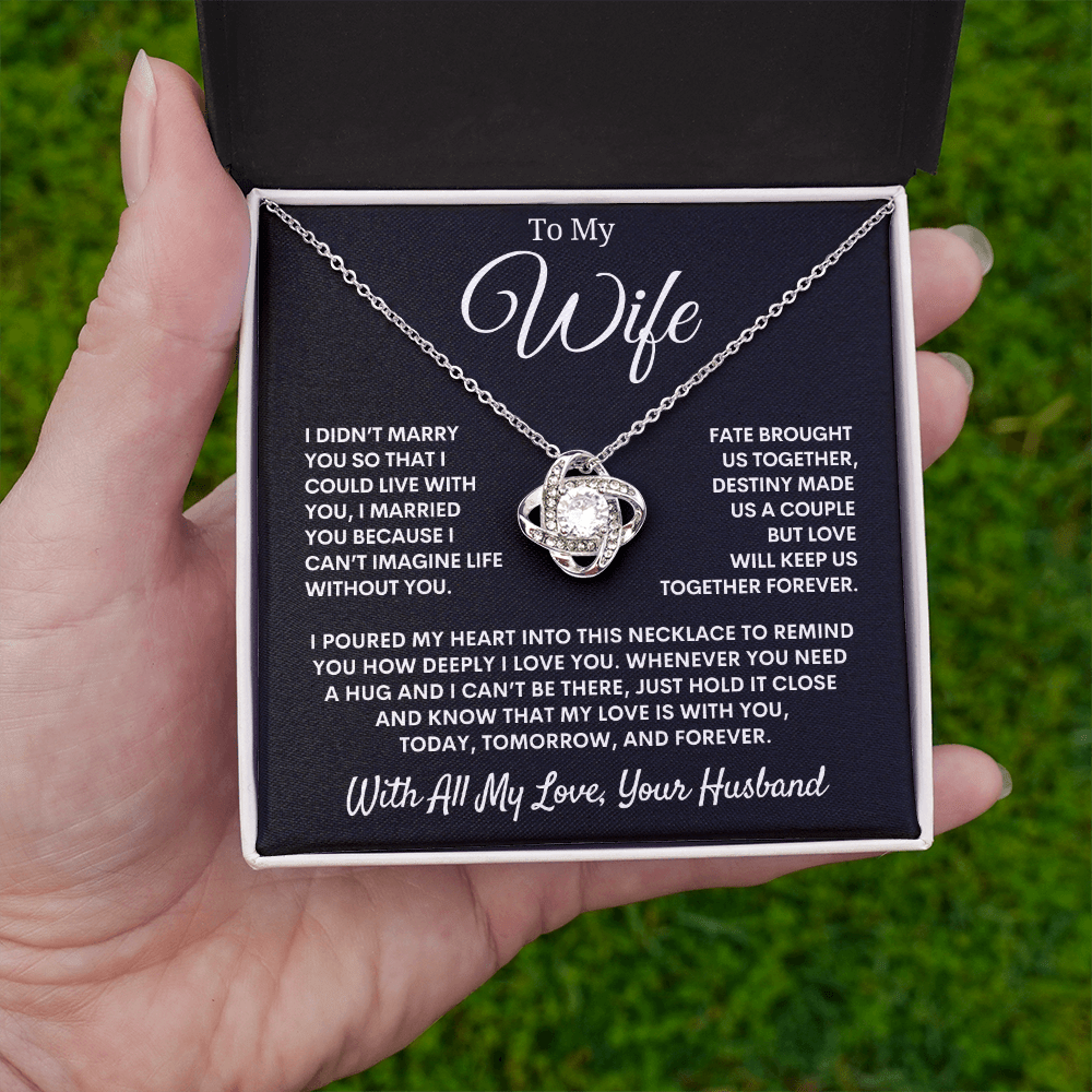 Gift for Wife "I Can't Live Without You" Love Knot Necklace