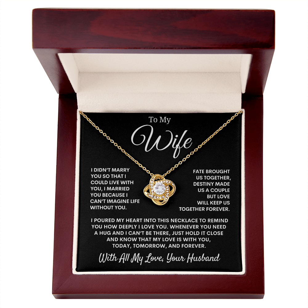 Gift for Wife "I Can't Live Without You" Love Knot Necklace