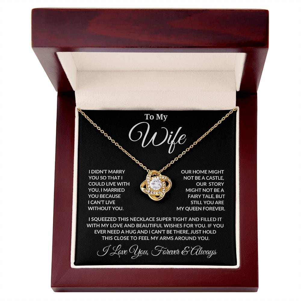 To My Wife | I Can't Live Without You | Love Knot Necklace |Gift From Husband - BLK