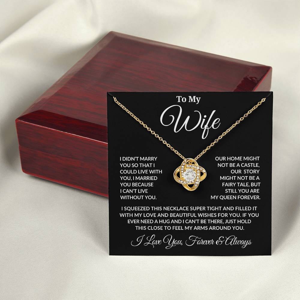 To My Wife | I Can't Live Without You | Love Knot Necklace |Gift From Husband - BLK