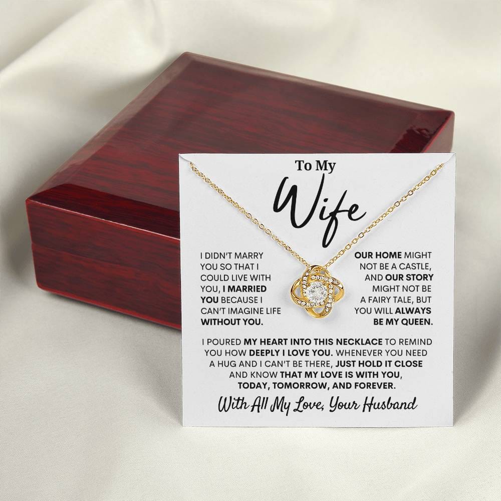 To My Wife | Forever My Queen | Love Knot Necklace - 02