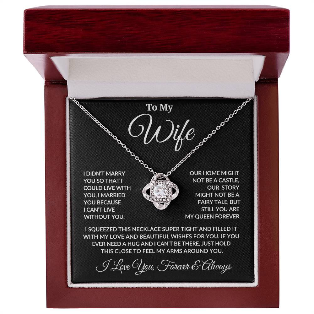 To My Wife | I Can't Live Without You | Love Knot Necklace |Gift From Husband - BLK