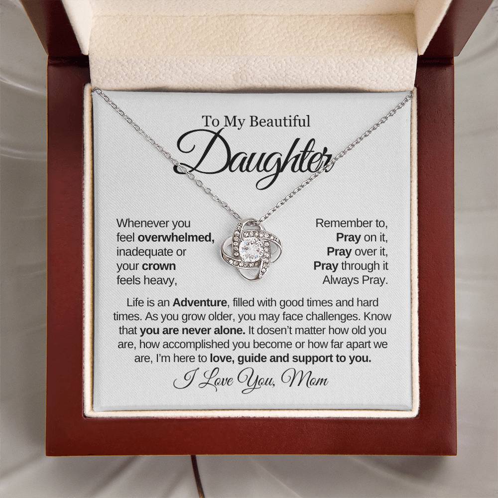 To My Beautiful Daughter | Always Pray | Love Knot Necklace