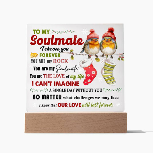 To My Soulmate | Last Forever | Acrylic Plaque