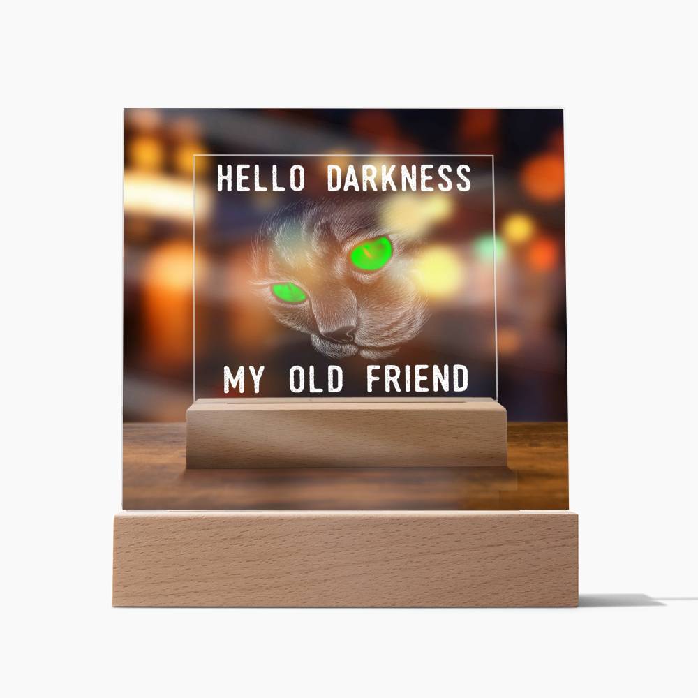 Hello Darkness | My Old Friend | Acrylic Plaque - JENACDirect