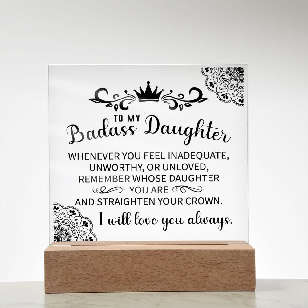 To My Badass Daughter | Straighten you Crown Acrylic Plaque - JENACDirect