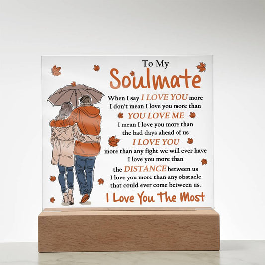 To My Soulmate | I Love You The Most | Acrylic Plaque - JENACDirect