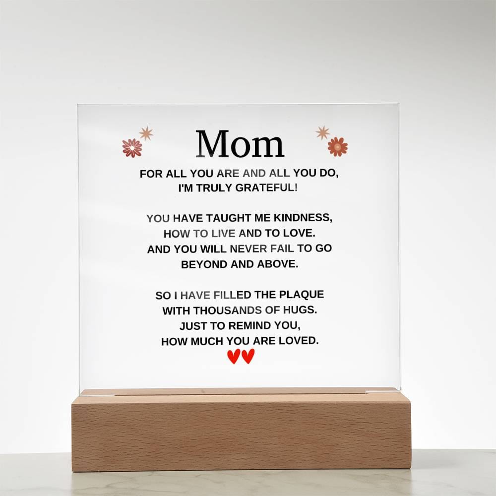 Mom | I'M Truly Grateful | Acrylic Plaque