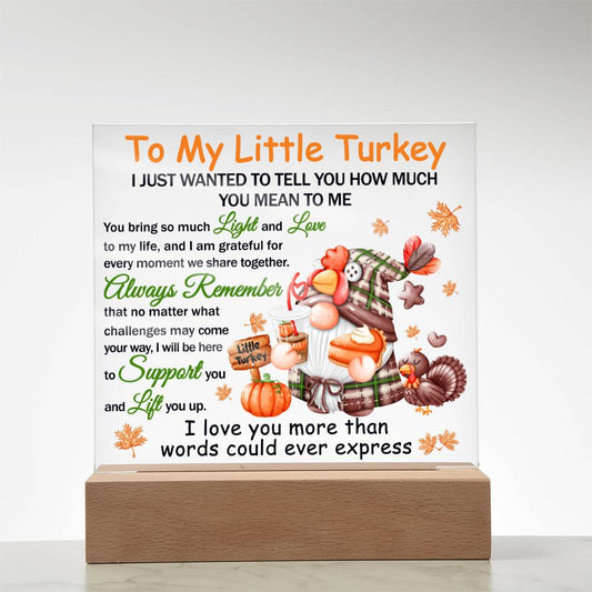 My Little Turkey | Lift You Up | Acrylic Plaque - JENACDirect