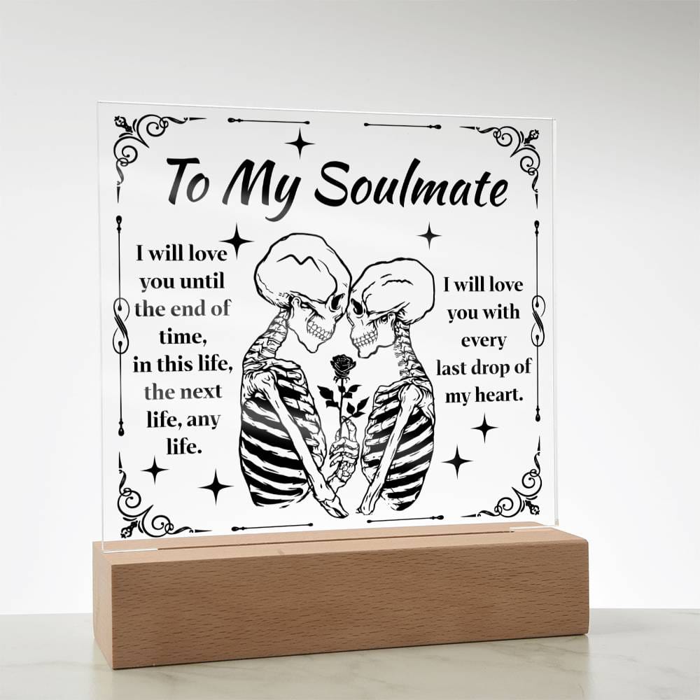 To My Soulmate | End of Time | Acrylic Plaque - JENACDirect