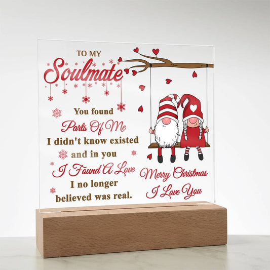 To My Soulmate | Found A Love Acrylic Plaque