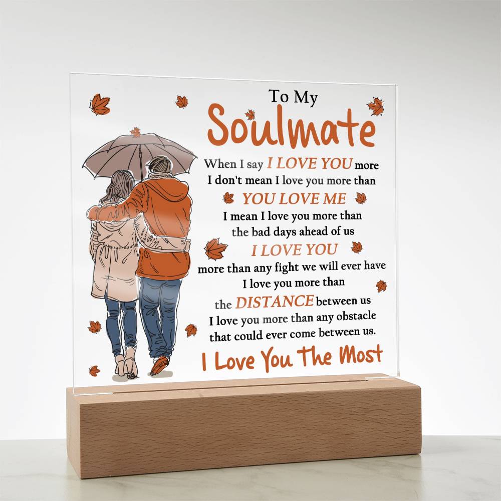 To My Soulmate | I Love You The Most | Acrylic Plaque - JENACDirect