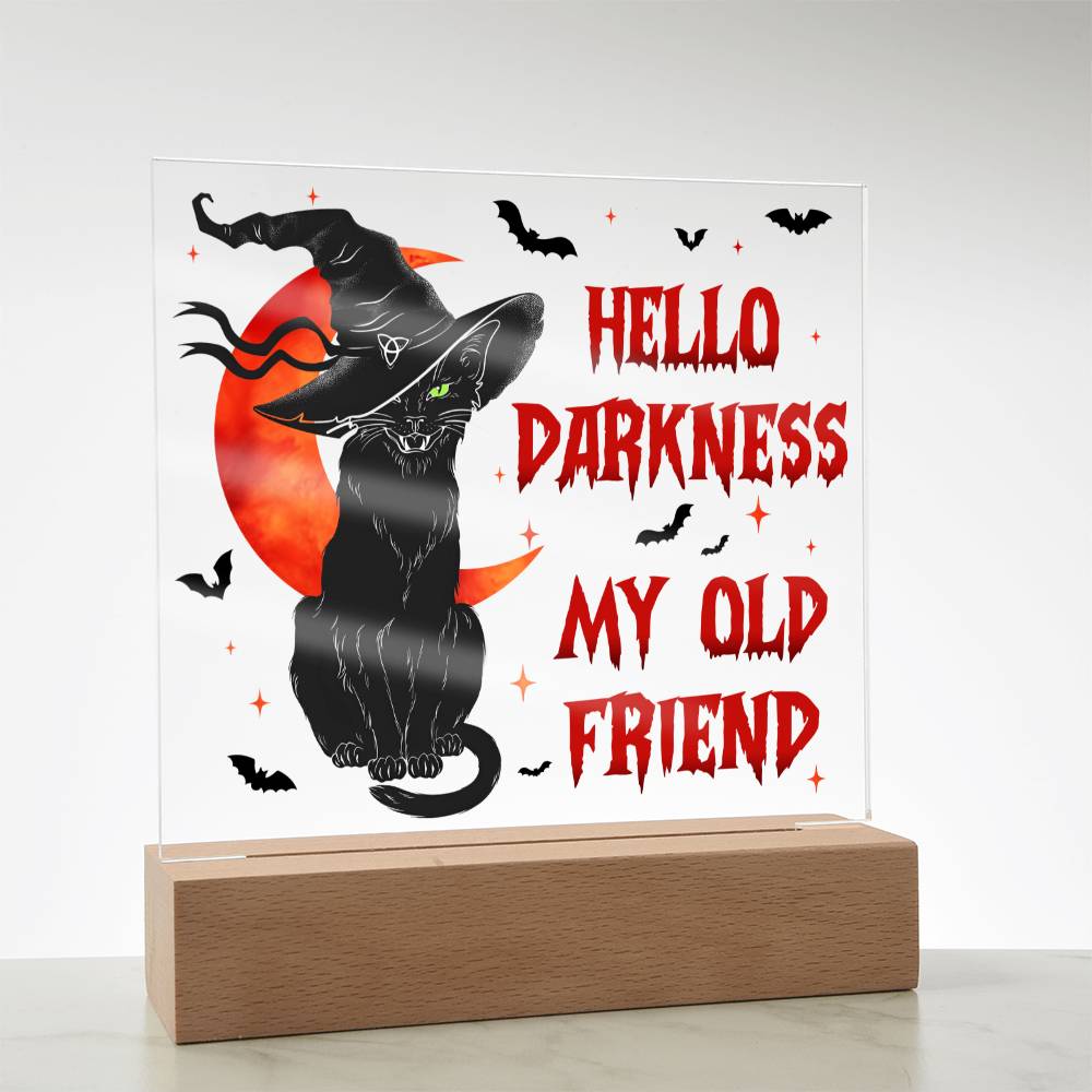 Halloween - Hello Darkness - Acrylic Plaque - JENACDirect