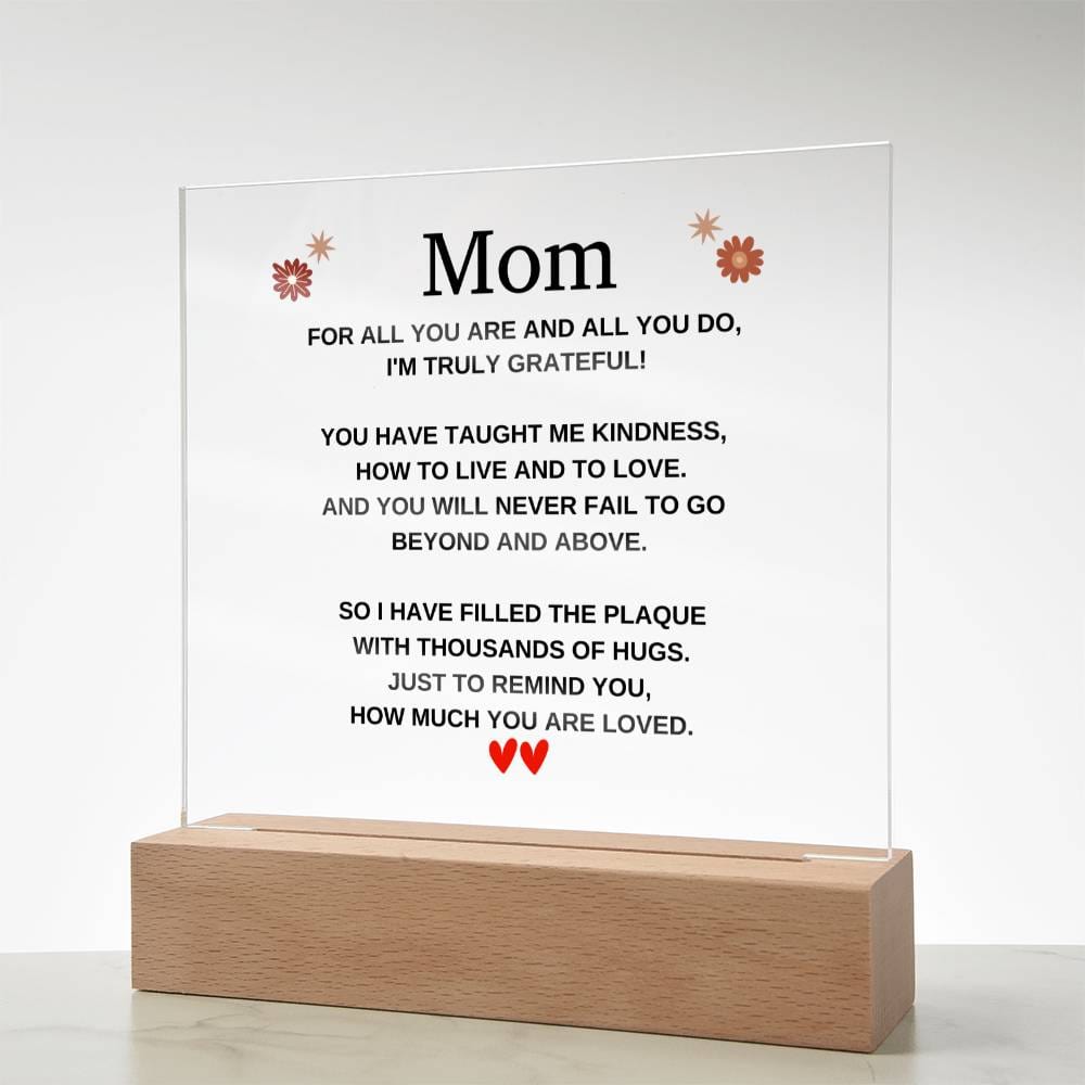 Mom | I'M Truly Grateful | Acrylic Plaque